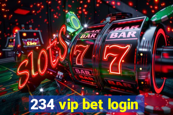 234 vip bet login